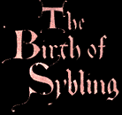 The Birth of Sybling