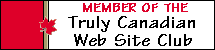[Member: Truly Canadian Web Site Club]