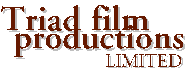 Triad Film
Productions Limited