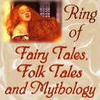 [Ring: Fairy Tales, Folk Tales, Mythology]